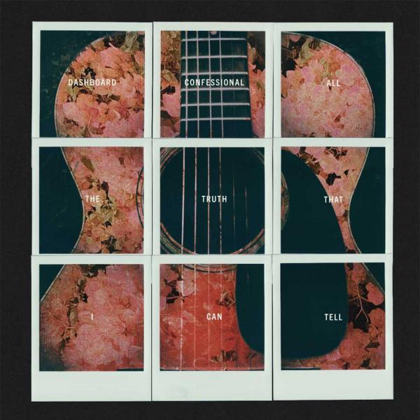 Dashboard Confessional – All The Truth That I Can Tell
