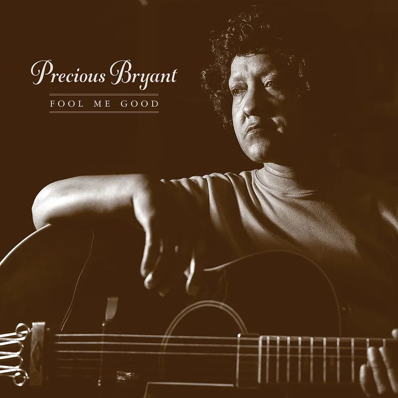 Precious Bryant – Fool Me Good